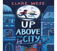 Clare Weze Up Above the City Paperback Book Clare Weze Multicolor