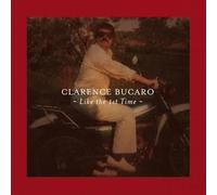Clarence Bucaro - Like the 1st Time