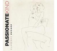 CLARENCE BUCARO - Passionate Kind