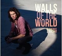 Clarence Bucaro - Walls Of The World