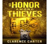 Clarence Carter No Honor Among Thieves Paperback Book Clarence Carter Multicolor