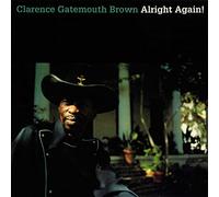 CLARENCE GATEMOUTH BROWN - Alright Again [VINYL]