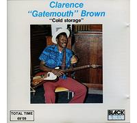 Clarence Gatemouth Brown - Cold Storage