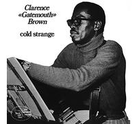 CLARENCE GATEMOUTH BROWN - Cold Strange
