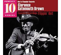 Clarence "Gatemouth" Brown - Flippin' Out