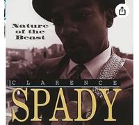 Clarence Spady - Nature Of The Beast