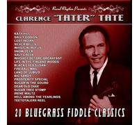 CLARENCE TATER TATE - 20 Bluegrass Fiddle Classics: Vintage 60's