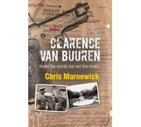Clarence Van Buuren: Knew the Words But Not the Music