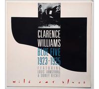 CLARENCE WILLIAMS - CLARENCE WILLIAMS BLUE FIVE 1923 - 1925 / WILD CAT BLUES RHA6031