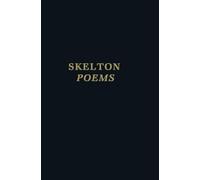 Clarendon Medieval and Tudor series: John Skelton: Poems by R... - 9780198710158