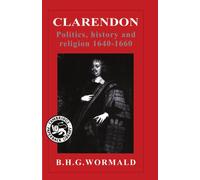 Clarendon: Politics, History and Religion 1640-1660