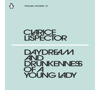 Clarice Lispector Daydream & Drunkenness of a Young Lady Paperback Book Clarice Lispector Multicolor