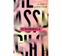Clarice Lispector Luis Ruby Die Passion nach G.H.: Roman (Hardback)