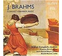 Arthur Campbell; Frances Renzi; Jean Pascal Meyer; Daniel Raclot - Brahms: Clarinet Chamber Music