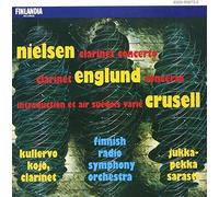 Clarinet Concerti by Nielsen, Englund, Kojo, Saraste (1994-08-30j