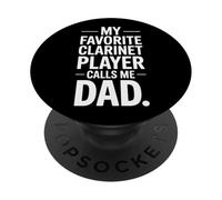 Clarinet Dad My Favorite Clarinet Player Band Concert Music PopSockets Adhesive PopGrip
