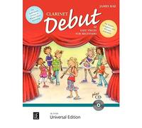 Clarinet Debut - 12 Easy Pieces for Beginners: Zwölf leichte Stücke für den Anfang im Einzel-, Gruppen- und Klassenunterricht. für 1-2 Klarinetten mit CD oder Klavierbegleitung. Ausgabe mit CD.