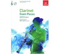 Clarinet Exam Pieces 2014-2017, Grade 6, Score, Part & 2 CDs: Selected from the 2014-2017 Syllabus (ABRSM Exam Pieces)