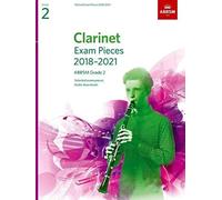 Clarinet Exam Pieces 2018-2021, ABRSM Grade 2: Selected from the 2018-2021 syllabus. Score & Part, Audio Downloads (ABRSM Exam Pieces)