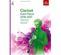 Clarinet Exam Pieces 2018-2021, ABRSM Grade 4: Selected from the 2018-2021 syllabus. Score & Part, Audio Downloads (ABRSM Exam Pieces)