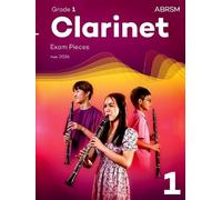 Clarinet Exam Pieces from 2026, ABRSM Grade 1: Selected from the syllabus from 2026. Clarinet Part & Piano Accompaniment (ABRSM Exam Pieces)