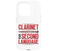 Clarinet Is My Second Language Carlinet Player Case for iPhone 15 Pro