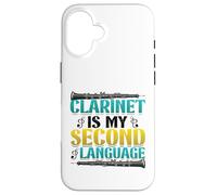 Clarinet Is My Second Language Carlinet Player Case for iPhone 16