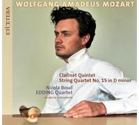 Clarinet Quintet, String Quartet No. 15 - Boud/Edding Quartet