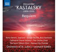 Clarion Choir/Slatkin - Alexander Kastalsky: Requiem