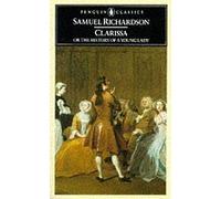 Clarissa, or The History of a Young Lady (Classics) by Richardson, Samuel Published by Penguin Classics (1985)