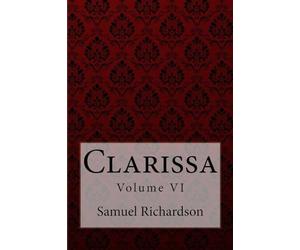Clarissa Volume VII Samuel Richardson