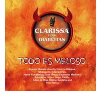 Clarissa y las Diablitas - Todo Es Meloso