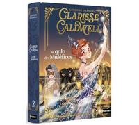 Clarisse Caldwell - Tome 2 Le gala des maléfices