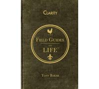 Clarity: from the Field Guides to Life collection