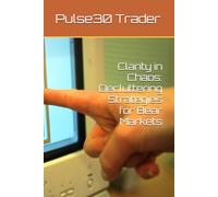 Clarity in Chaos: Decluttering Strategies for Bear Markets