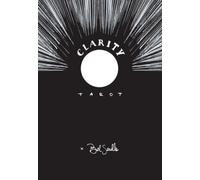 Clarity Tarot : A deck for creative visualization