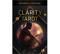 Clarity Tarot : (Tarot Kit Box Set with 78 Cards and Guide Book)