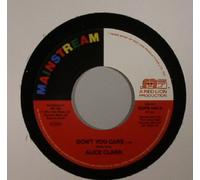 Alice Clark – Don't You Care / Never Did I Stop Loving You – Vinyl