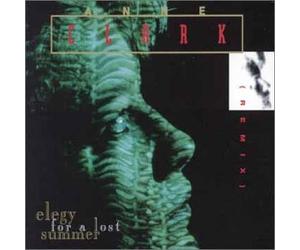 Clark, Anne - Elegy of a Lost Summer: Remix