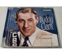 Clark, Buddy - Here's To Romance