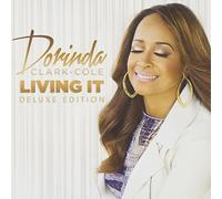 Clark Cole Dorinda - Living It: Deluxe Edition
