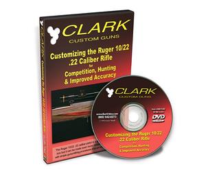 Clark: Customizing the Ruger 10/22 Rifle--DVD