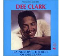 Clark, Dee - Raindrops - The Best Of
