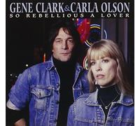 Clark, Gene - So Rebellious A Lover [Us Import]