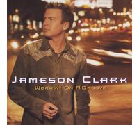 Jameson Clark - Workin' on a Groove