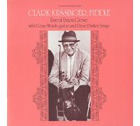 Clark Kessinger Live at Union Grove