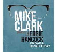 Clark,Mike - Mike Clak Plays Herbie Hancock