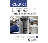 Clark’s Essential Guide to Mobile and Theatre Imaging
