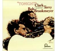 CLARK TERRY AND BOB BROOKMEYER QUINTET - Tonight
