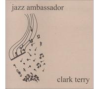 Clark Terry - Jazz Ambassador
